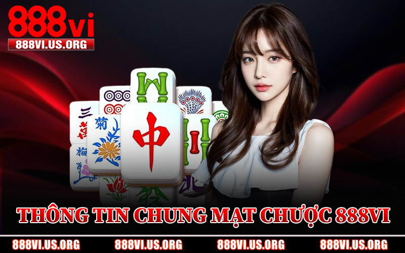 Thông Tin Chung Mạt Chược 888VI